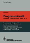 Cover-Bild zum Titel 'Programmierstil in Pascal, Cobol, Fortran, Basic, PL/I' von 'Karl Kurbel'