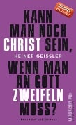 Kann man noch Christ sein, wenn man an Gott zweifeln muss? - Heiner Geißler