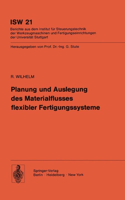 Planung und Auslegung des Materialflusses flexibler Fertigungssysteme - R. Wilhelm