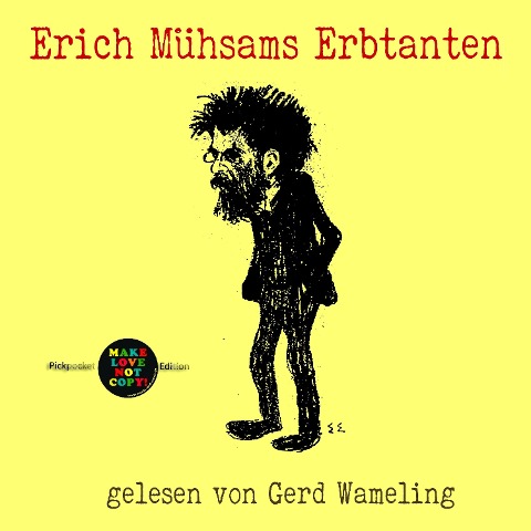 Erich Mühsams Erbtanten - Erich Mühsam