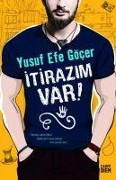 Cover-Bild zum Titel 'Itirazim Var' von 'Yusuf Efe Göcer'