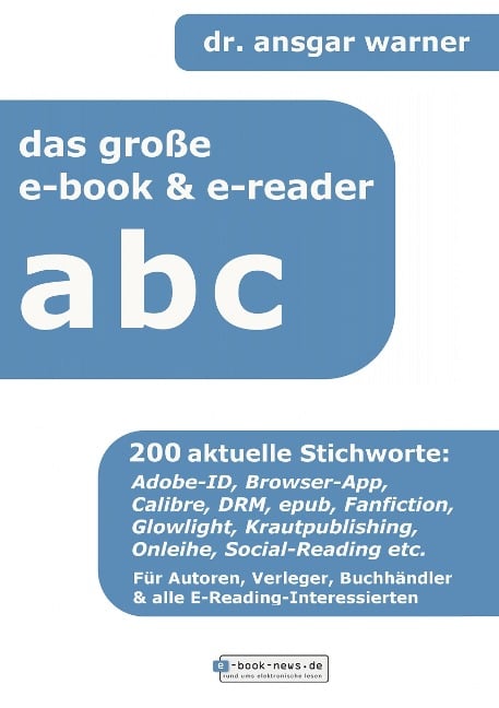 das große ereader- & ebook-abc - Ansgar Warner