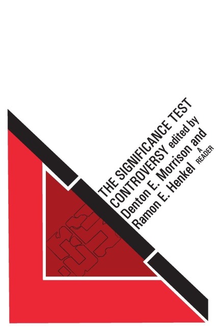 The Significance Test Controversy - Ramon E. Henkel