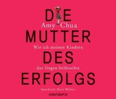 Die Mutter des Erfolgs - Amy Chua