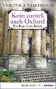 Cover-Bild zum Titel 'Kein Zurück nach Oxford' von 'Veronica Stallwood'