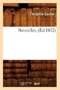 Cover-Bild zum Titel 'Nouvelles, (Éd.1852)' von 'Théophile Gautier'