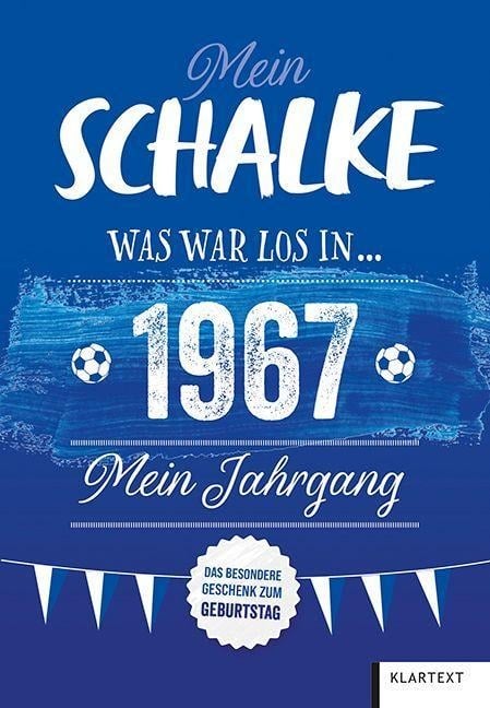 Mein Schalke 1967 - Ulrich Homann