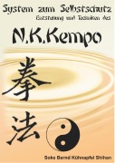 Cover-Bild zum Titel 'System zum Selbstschutz N.K. Kempo' von 'Bernd A. Kühnapfel'