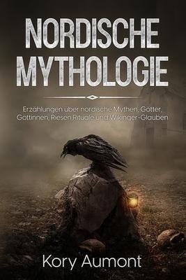 NORDISCHE MYTHOLOGIE - Kory Aumont