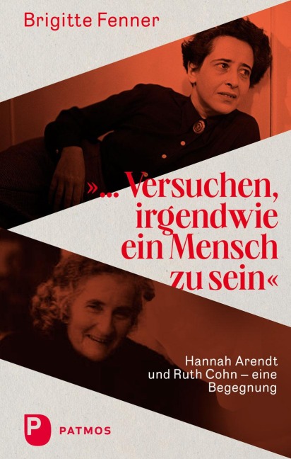 Versuchen, irgendwie ein Mensch zu sein - Brigitte Fenner