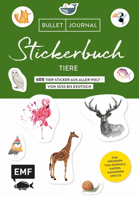 Bullet Journal Stickerbuch - Tiere: 600 Tiere aus aller Welt - von süß bis exotisch - 