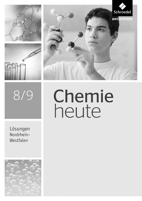 Chemie heute 8 / 9. Lösungen. Nordrhein-Westfalen - 