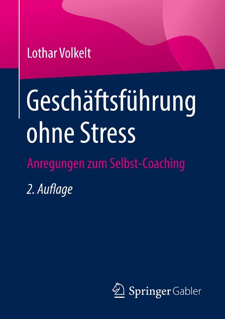 Geschäftsführung ohne Stress - Lothar Volkelt
