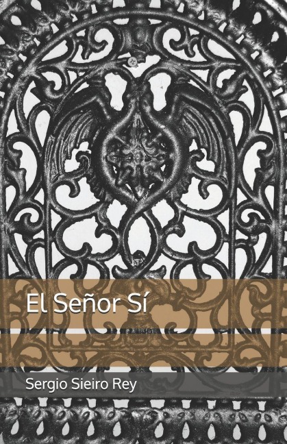 El Señor Sí - Sergio Sieiro Rey
