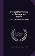 Cover-Bild zum Titel 'Fergus MacTavish; or, Portage and Prairie: A Story of the Hudson's Bay Company' von 'James Macdonald Oxley'