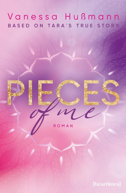 Pieces of Me - Based on Tara's True Story - Vanessa Hußmann