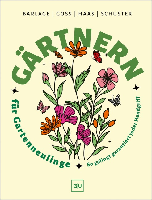 Gärtnern für Gartenneulinge - Andreas Barlage, Thomas Schuster, Brigitte Goss, Hansjörg Haas