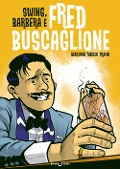 Swing, Barbera e Fred Buscaglione - Giacomo Taddeo Traini