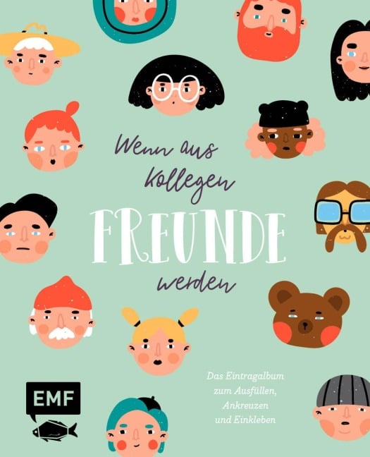 Wenn aus Kollegen Freunde werden - Das Eintragalbum für die Abschiedsfeier - 