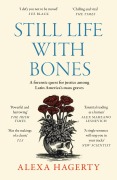 Cover-Bild zum Titel 'Still Life with Bones' von 'Alexa Hagerty'
