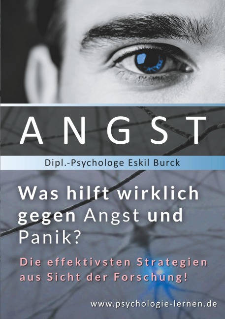 Angst - Was hilft wirklich gegen Angst und Panikattacken? - Eskil Burck
