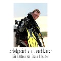 Cover-Bild zum Titel 'Erfolgreich als Tauchlehrer' von 'Frank Hilsamer'
