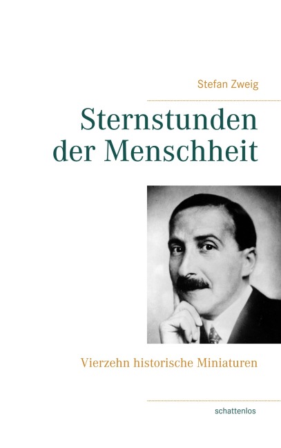 Sternstunden der Menschheit - Stefan Zweig