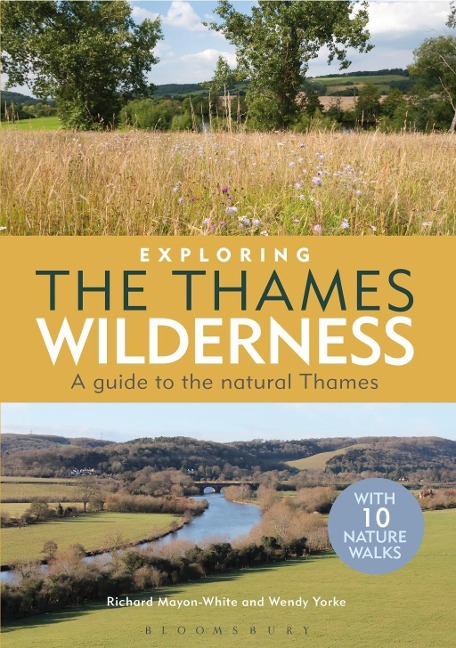 Exploring the Thames Wilderness - Richard Mayon-White, Wendy Yorke
