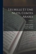 Cover-Bild zum Titel 'Les Mille Et Une Nuits, Contes Arabes; Volume 5' von 'Antoine Galland, Charles Nodier, Eugène Destains'