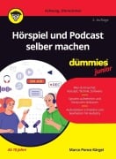 Cover-Bild zum Titel 'Hörspiel und Podcast selber machen für Dummies Junior' von 'Marco Ponce Kärgel'