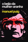 Cover-Bild zum Titel 'O beijo da mulher aranha' von 'Manuel Puig'