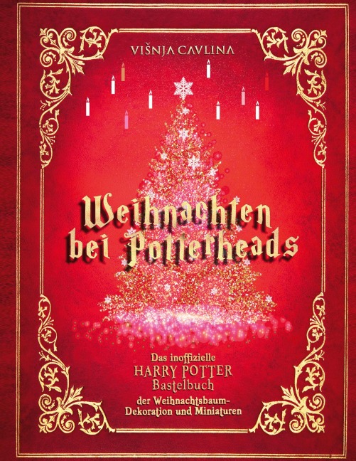 Weihnachten bei Potterheads - Visnja Cavlina