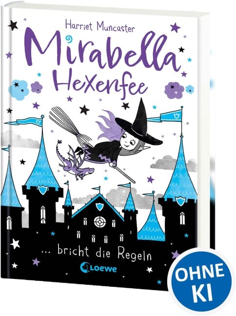 Mirabella Hexenfee bricht die Regeln (Band 2) - Harriet Muncaster