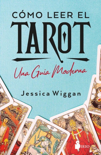 Como Leer El Tarot - Jessica Wiggan