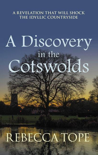 A Discovery in the Cotswolds - Rebecca Tope
