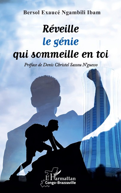 Réveille le génie qui sommeille en toi - Bersol Exaucé Ngambili Ibam