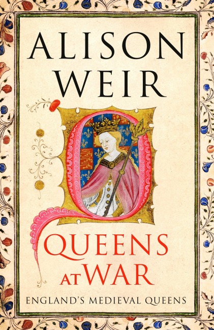 Queens at War - Alison Weir