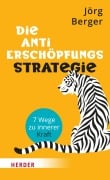 Cover-Bild zum Titel 'Die Anti-Erschöpfungsstrategie' von 'Jörg Berger'
