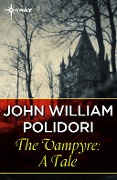 Cover-Bild zum Titel 'The Vampyre: A Tale' von 'John William Polidori'