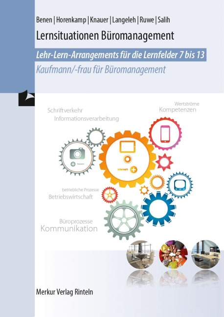 Lernsituationen Büromanagement für die Lernfelder 7-13 - Dieter Benen, Ralf Salih, Dirk Langeleh, Sabine Knauer, Manfred Huesmann