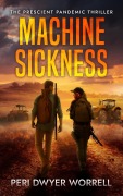 Cover-Bild zum Titel 'Machine Sickness (Eupocalypse, #1)' von 'Peri Dwyer Worrell'