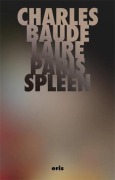 Cover-Bild zum Titel 'Paris Spleen' von 'Charles Baudelaire'