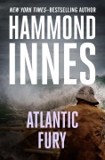 Cover-Bild zum Titel 'Atlantic Fury' von 'Hammond Innes'