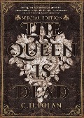 The Queen Is Dead - Special Edition - C. H. Folan
