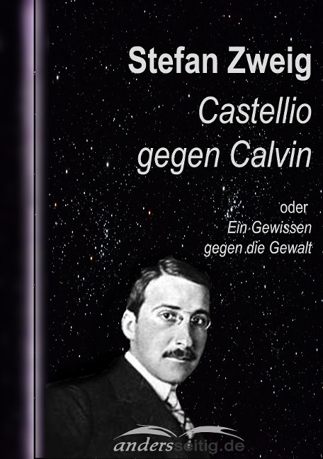 Castellio gegen Calvin - Stefan Zweig