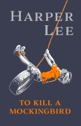 Cover-Bild zum Titel 'To Kill A Mockingbird' von 'Harper Lee'