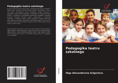 Pedagogika teatru szkolnego - Olga Alexandrovna Grigorieva