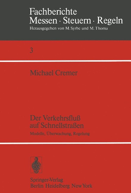 Der Verkehrsfluß auf Schnellstraßen - M. Cremer