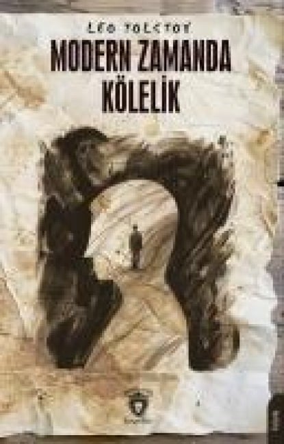 Modern Zamanda Kölelik - Leo Tolstoy