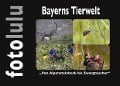 Cover-Bild zum Titel 'Bayerns Tierwelt' von 'Fotolulu'